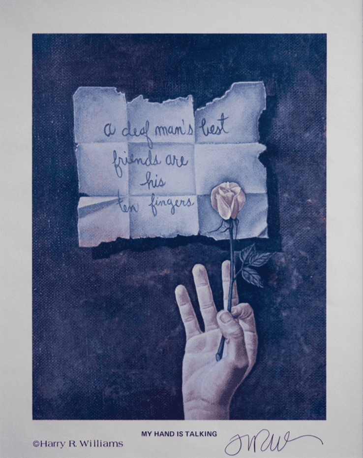 A painted image of a ripped piece of paper that reads, "A deaf man's best friends are his ten fingers." A human hand holds a pink rose next to the note in the painting.